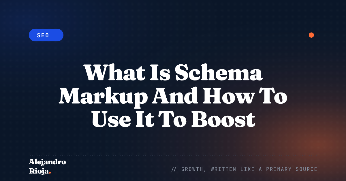 What Is Schema Markup And How To Use It To Boost Your SEO