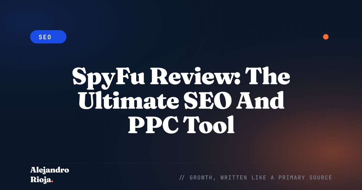 SpyFu Review The Ultimate SEO And PPC Tool