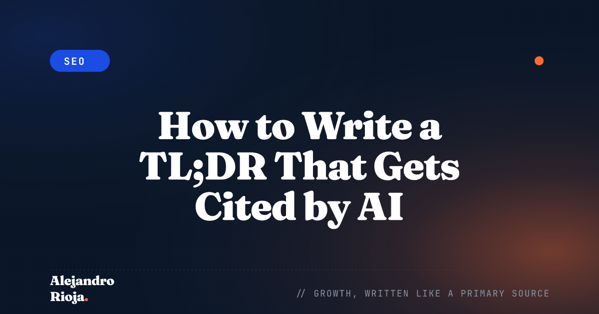 How to Write a TL;DR That Gets Cited by AI Engines (Step-by-Step)