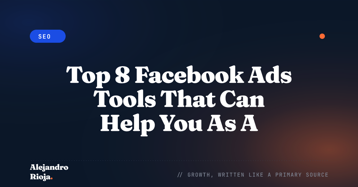 Top 8 Facebook Ads Tools