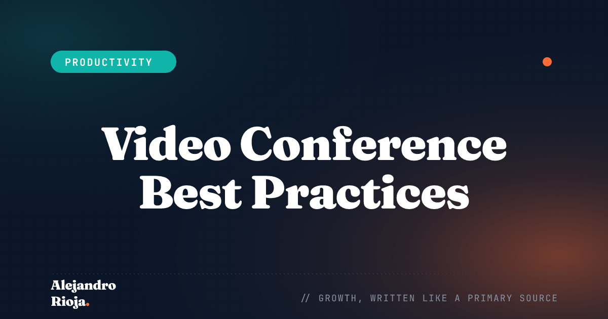 Video Conference Best Practices
