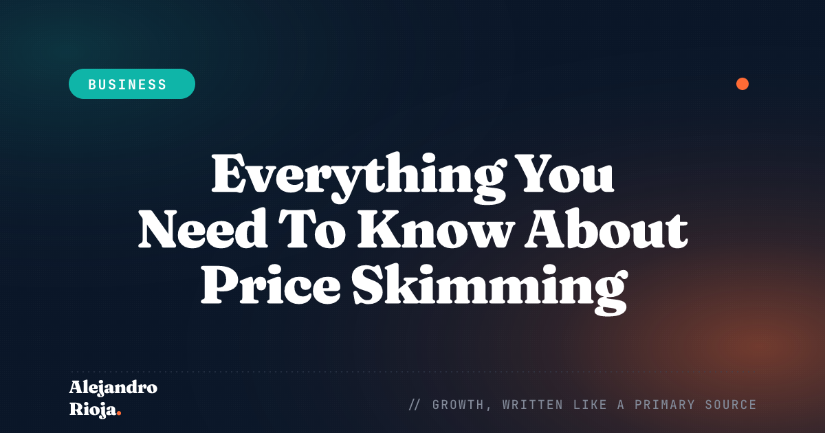 Everything You Need To Know About Price Skimming